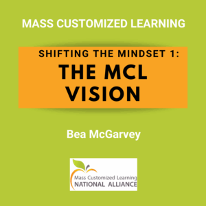 Shifting the Mindset 1. The MCL Vision